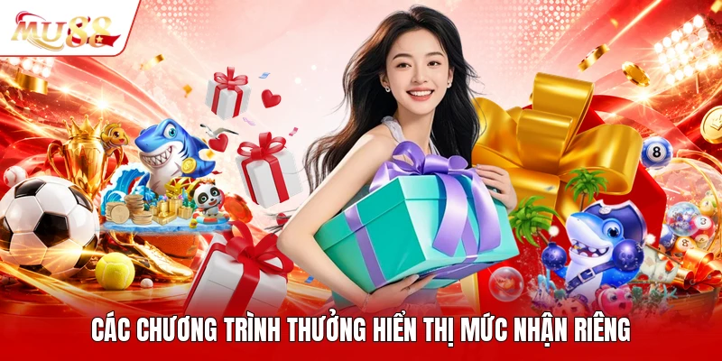 Các chương trình thưởng hiển thị mức nhận riêng