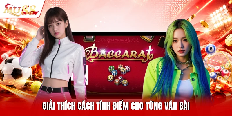 Giải thích cách tính điểm cho từng ván bài