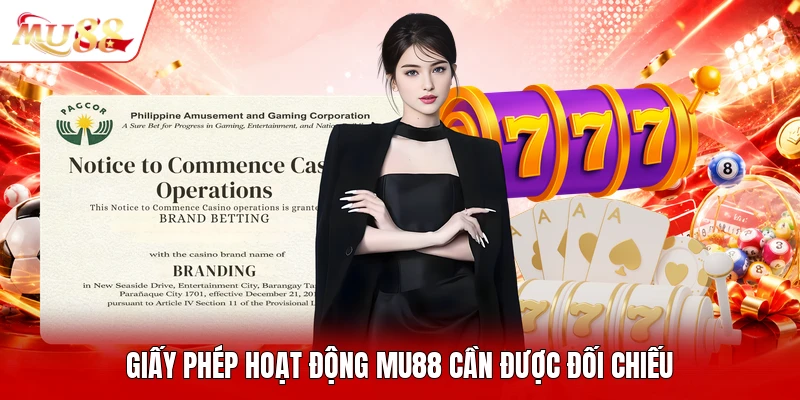Giấy phép hoạt động MU88 cần được đối chiếu