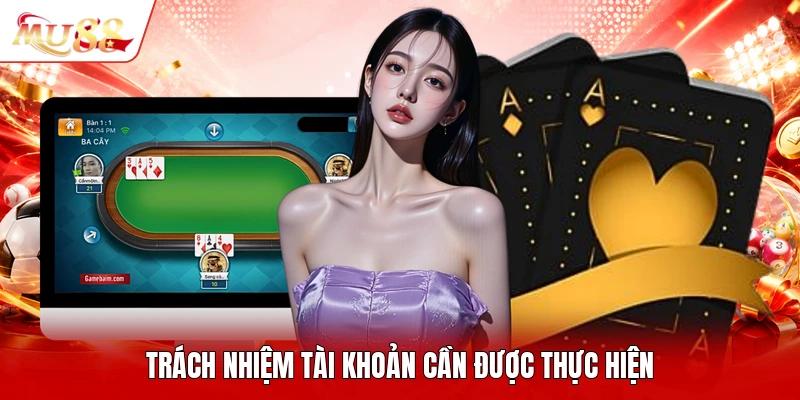 Trách nhiệm tài khoản cần được thực hiện